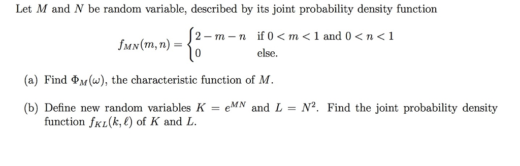 Solved Let M and N be random variable, described by its | Chegg.com