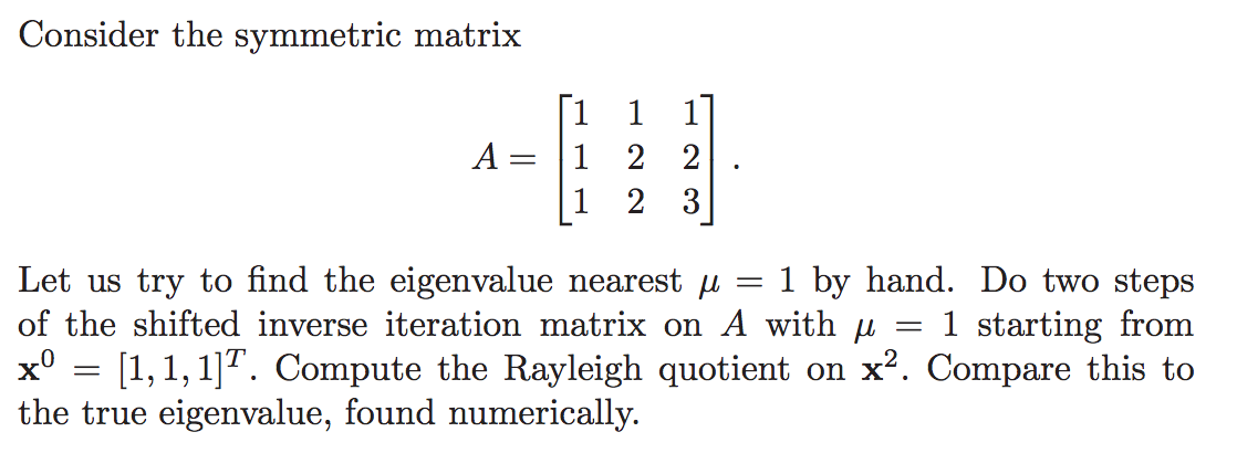 Consider The Symmetric Matrix A [1 1 1 1 2 2 1 2 3]