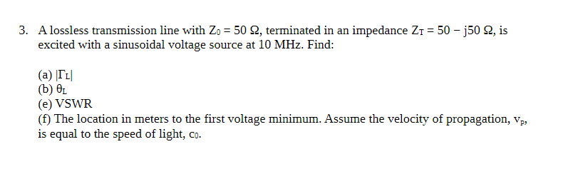 Solved 3. A lossless transmission line with Z: 50 ?, | Chegg.com