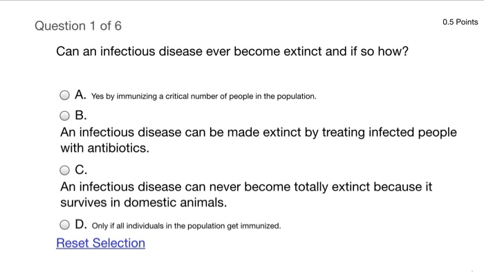 Solved Can an infectious disease ever become extinct and if | Chegg.com