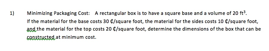 Solved Minimizing Packaging Cost: A rectangular box is to | Chegg.com