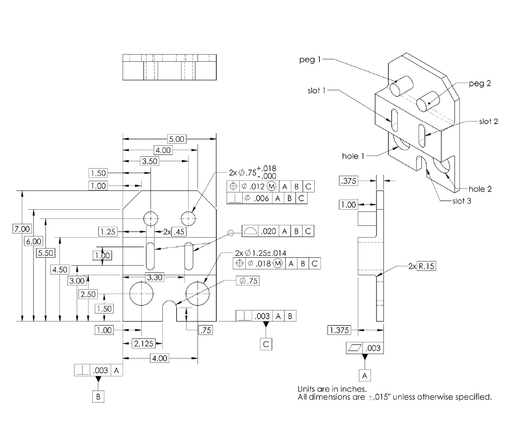 Solved peg 1 peg 2 slot l slot 2 5.00 4.00 hole 1 3.50 +.018 | Chegg.com