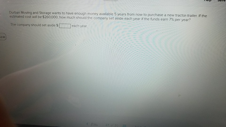 Solved Durban Moving and Storage wants to have enough money