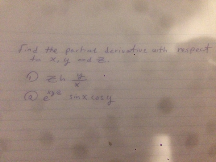 Solved find the partial derivative with respect to x , y and | Chegg.com