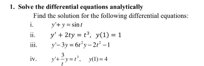 Solved 1 Solve The Differential Equations Analytically Find