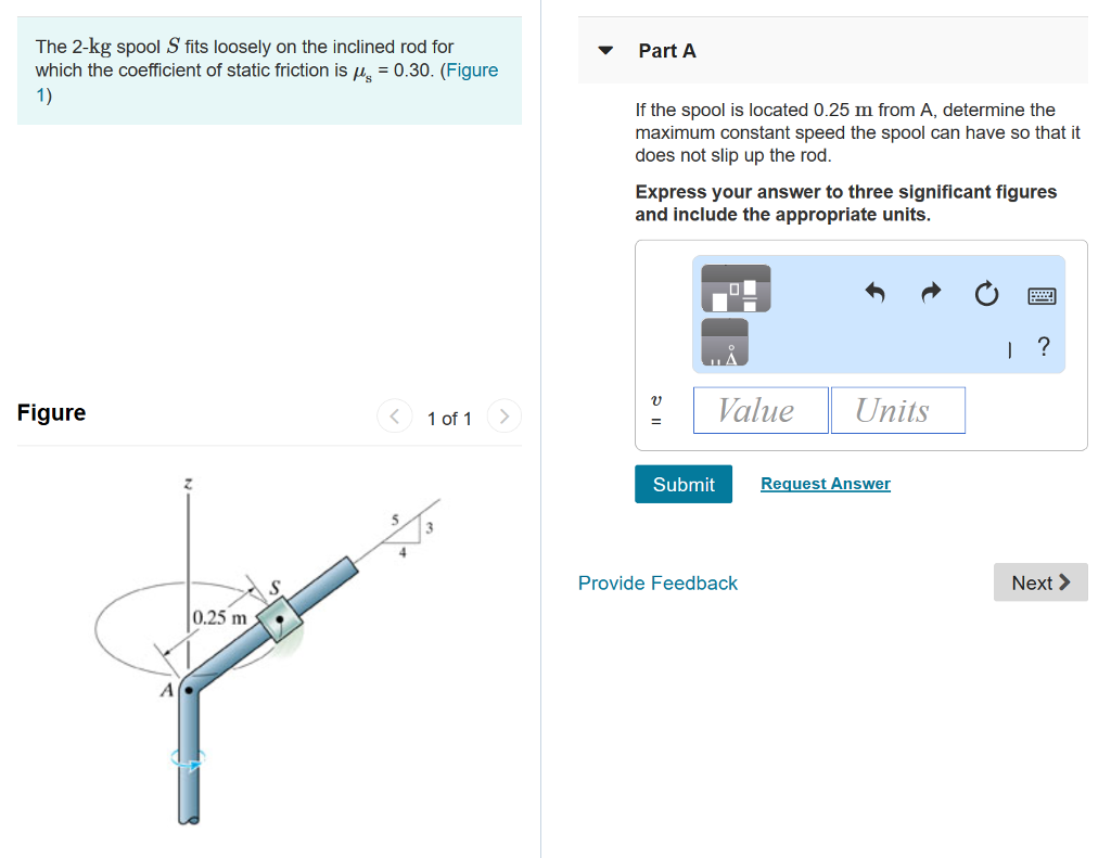 Solved The 2-kg spool S fits loosely on the inclined rod for | Chegg.com
