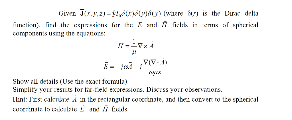 Given J(x, y, z)= 4s(x)δ(y)δ(y) (where air) is the | Chegg.com