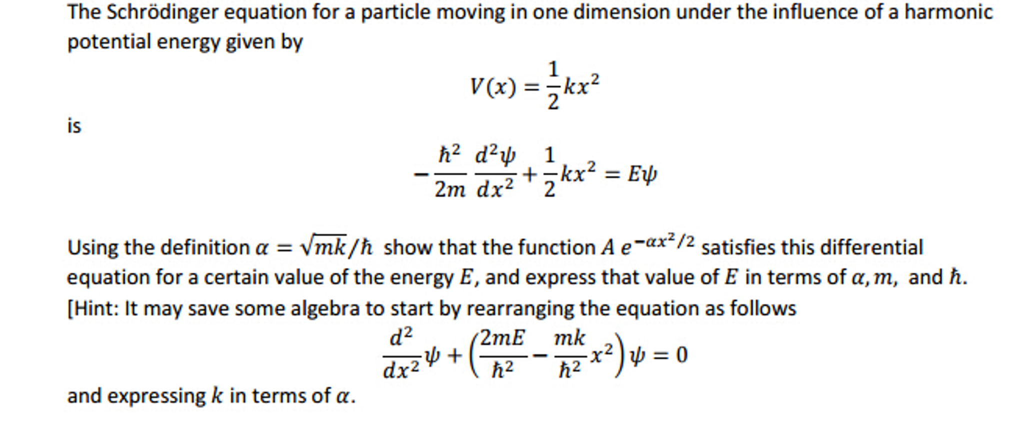 Solved The Schrodinger equation for a particle moving in one | Chegg.com