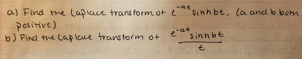 find the laplace transform of e^at sin(bt)