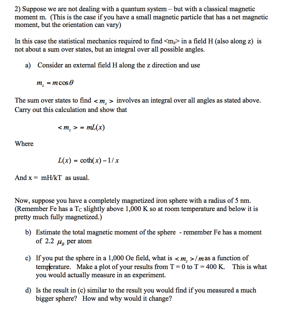 Solved 2) Suppose we are not dealing with a quantum system