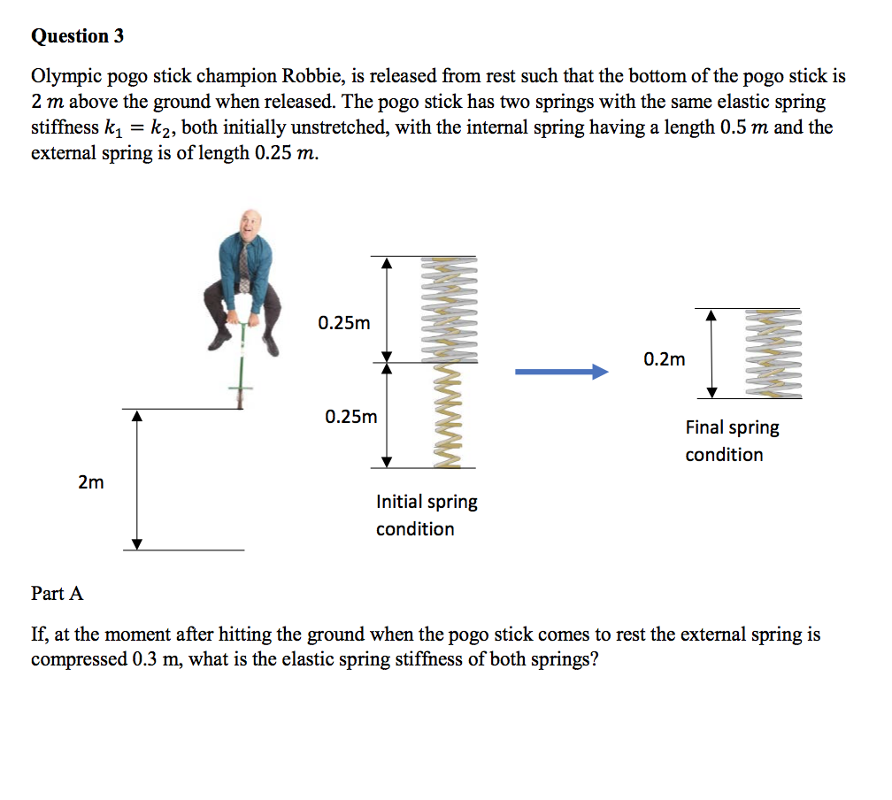 Solved Olympic pogo stick champion Robbie, is released from