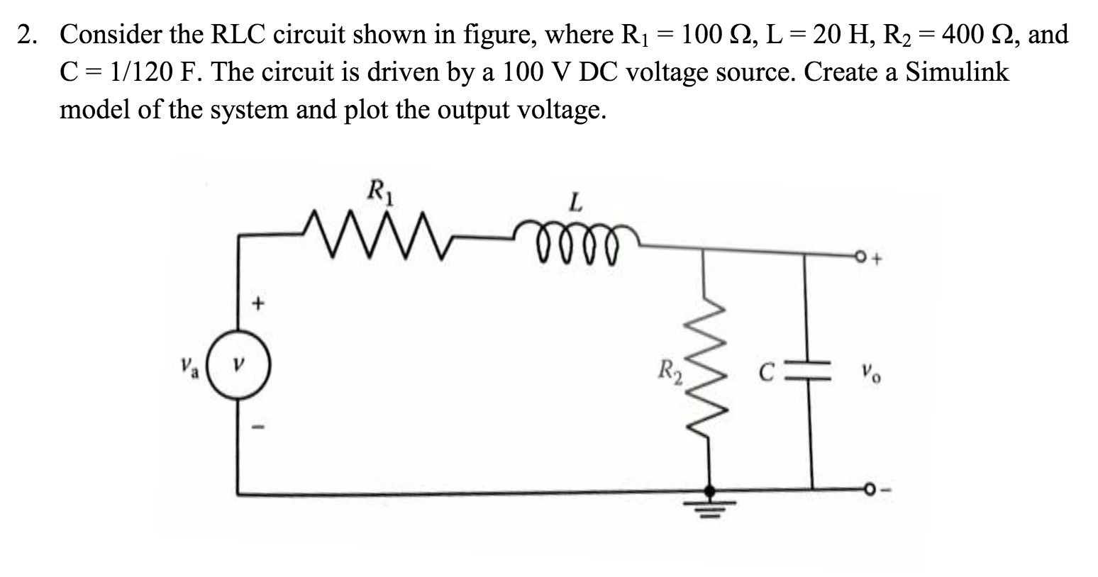 Solved Consider the RLC circuit shown in figure, where R_1 = | Chegg.com