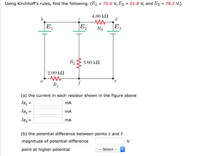 Solved Using Kirchhoff's Rules, Find The Following. (E1 = | Chegg.com