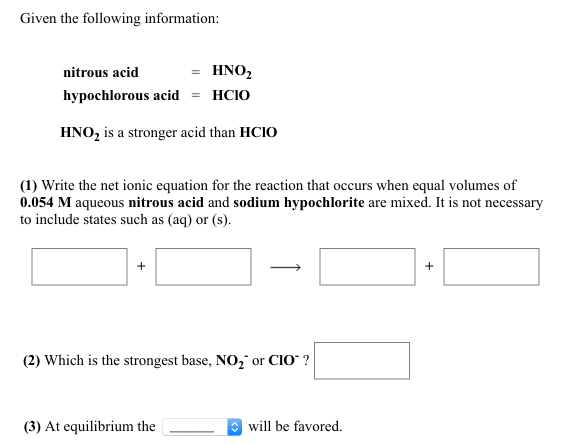 Solved Given the following information nitrous acid HNO2