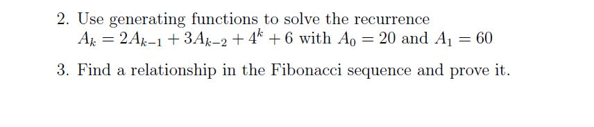 use-generating-functions-to-solve-the-recurrence-ak-chegg