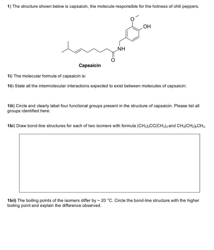 Solved 1) The Structure Shown Below Is Capsaicin, The | Chegg.com