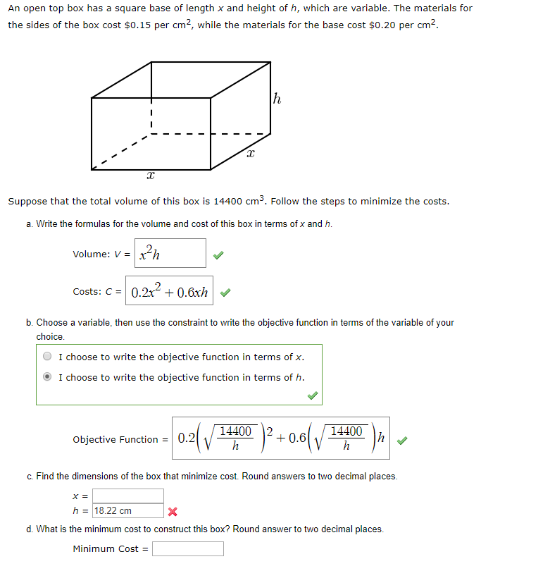 Solved An open top box has a square base of length x and