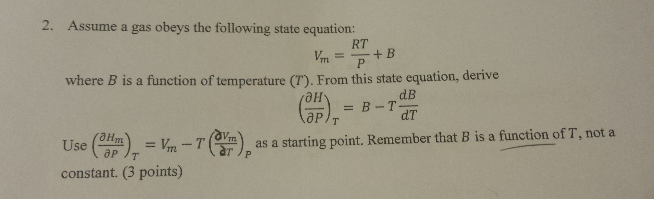 Solved Assume A Gas Obeys The Following State Equation: V_m | Chegg.com