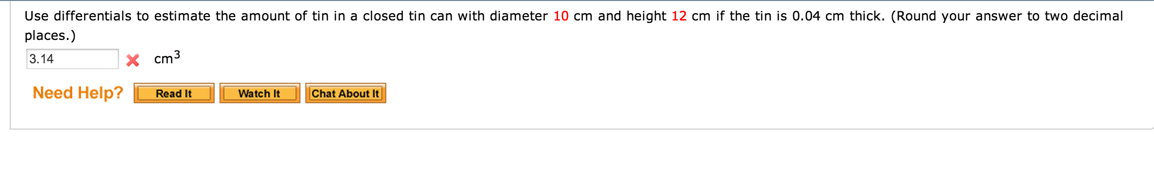 Solved Use differentials to estimate the amount of tin in a | Chegg.com
