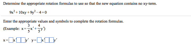 Solved Determine The Appropriate Rotation Formulas To Use So | Chegg.com