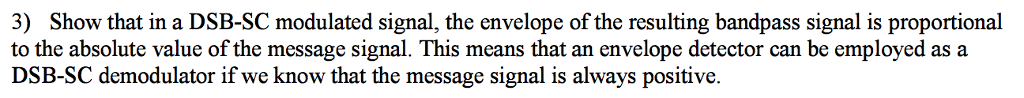 Solved 3) Show that in a DSB-SC modulated signal, the | Chegg.com