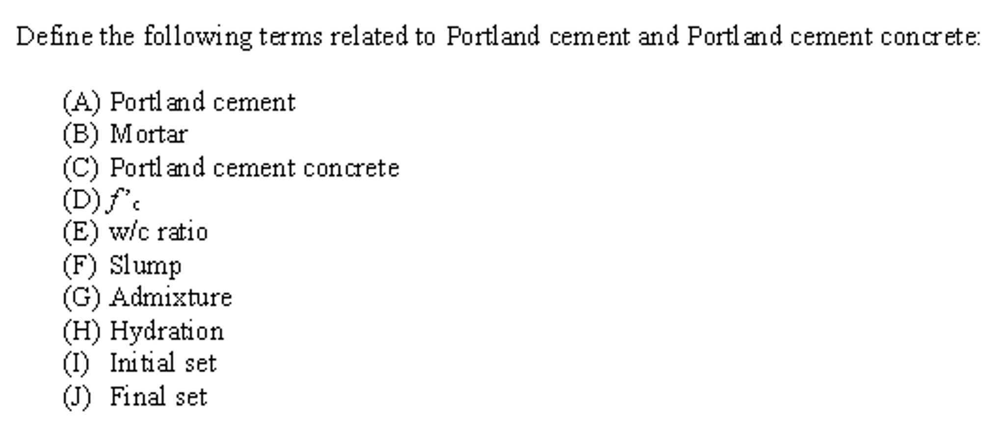 Solved Define the following terms related to Portland cement