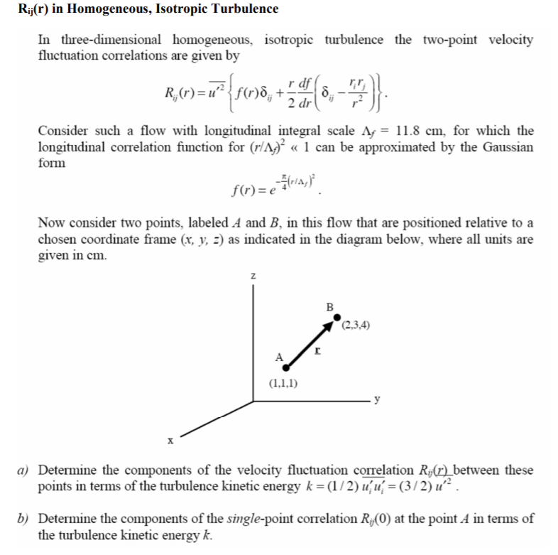 Rij(r) in Homogeneous, Isotropic Turbulence In | Chegg.com