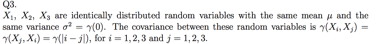 (a) Derive the mean and variance of X1 + X2 + X3. | Chegg.com