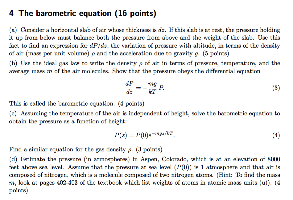 Solved 4 The barometric equation (16 points) (a) Consider a