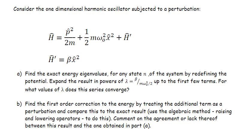 Solved Consider the one dimensional harmonic oscillator | Chegg.com