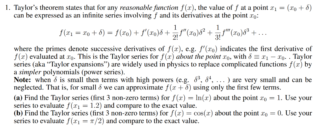 Solved 1. Taylor's theorem states that for any reasonable | Chegg.com