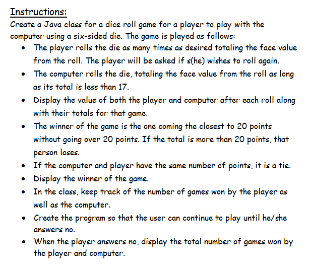 Solved Instructions Create a Java class for a dice roll game | Chegg.com