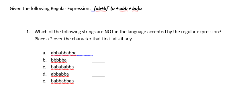 Solved Given The Following Regular Expression: (ab+b)^+ (a + | Chegg.com