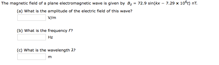 Solved The magnetic field of a plane electromagnetic wave is | Chegg.com