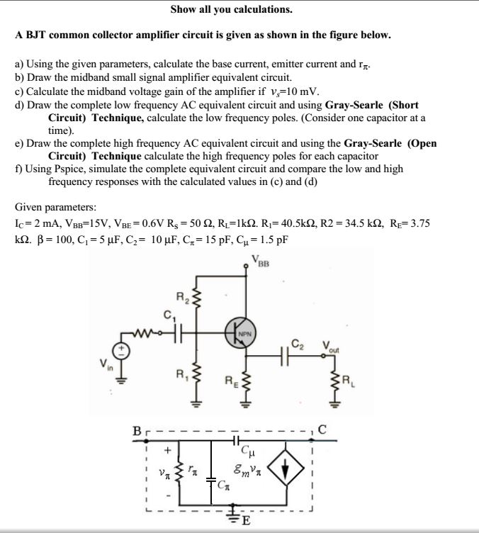 A BY Common Collector Amplifier Circuit Is Given As | Chegg.com