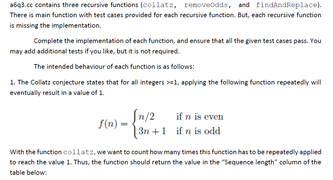 Solved a6q3.cc contains three recursive functions (collatz, | Chegg.com