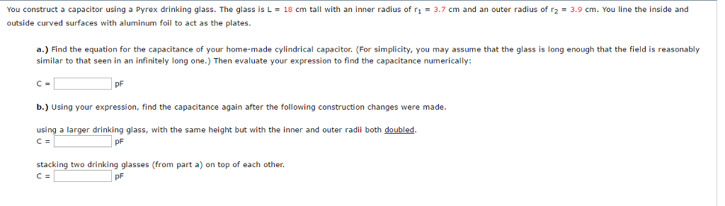 Solved You construct a capacitor using a Pyrex drinking | Chegg.com