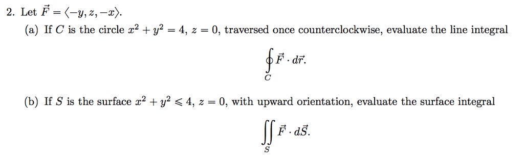 Solved (a) If C is the circle x2 + y2 4, z = 0, traversed | Chegg.com