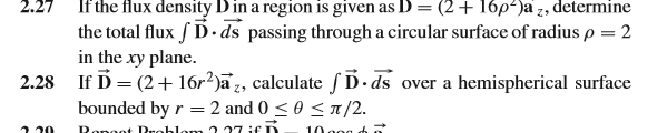 Solved If the flux density lin a region is given as D = (2 + | Chegg.com