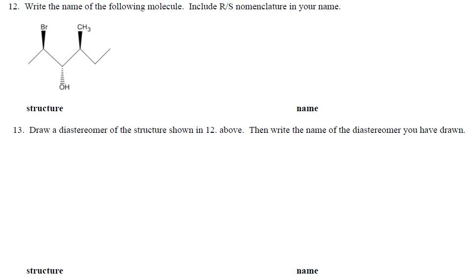 solved-name-of-the-nomenclature-and-the-diastereomer-of-the-chegg