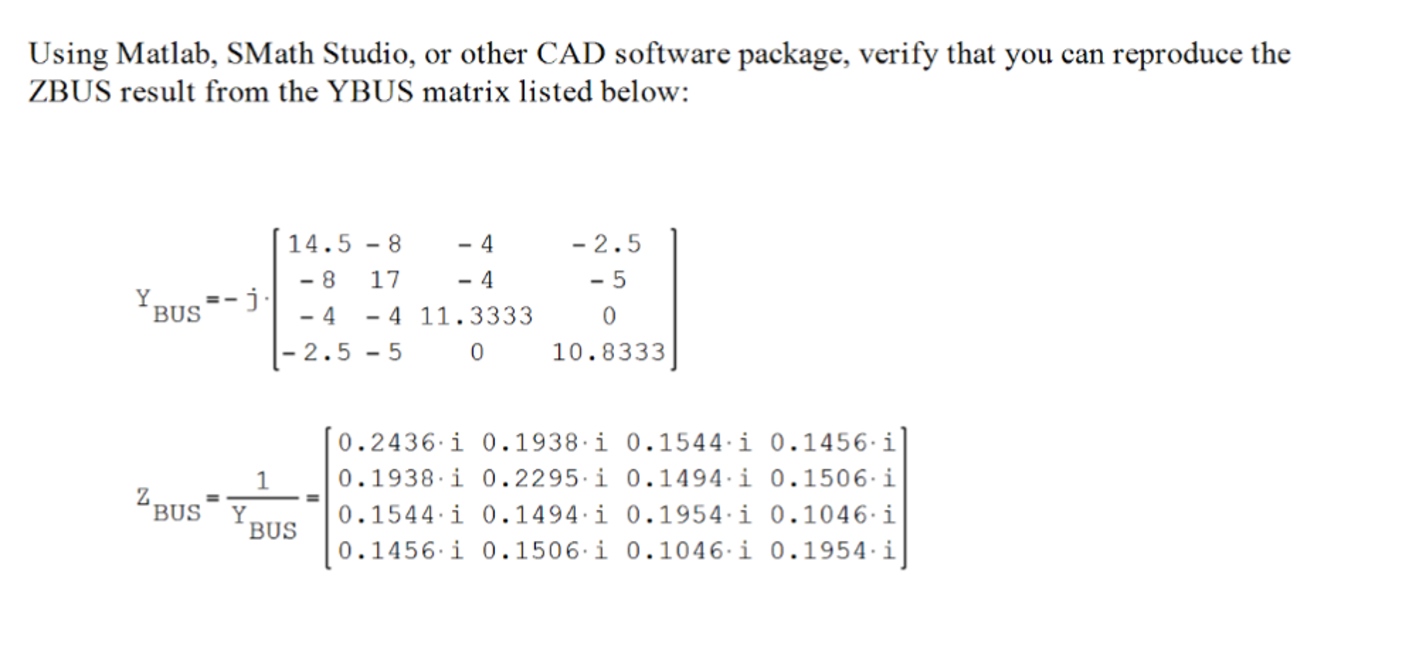 Solved Using Matlab, SMath Studio, or other CAD software | Chegg.com