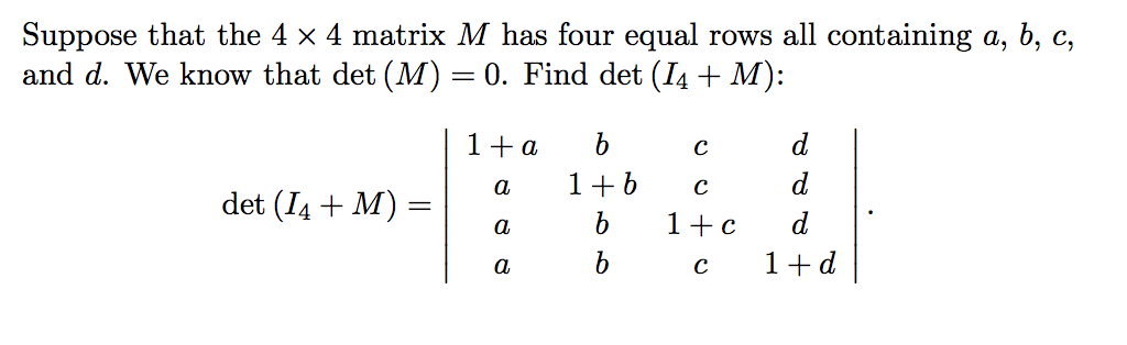 Solved Suppose that the 4 x 4 matrix M has four equal rows | Chegg.com