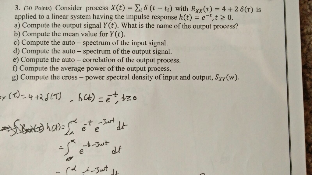 Solved Consider process X(t) Sigma_i delta (t - t_i) with | Chegg.com
