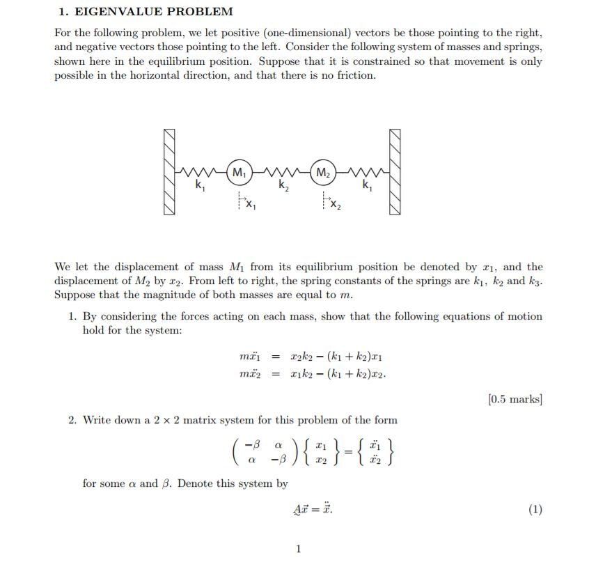Solved 1. EIGENVALUE PROBLEM For the following problem, we | Chegg.com
