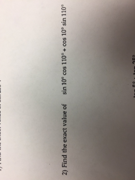 solved-find-the-exact-value-of-sin-10-degree-cos-110-degree-chegg