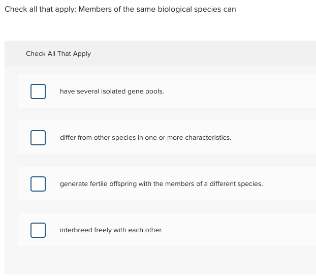 Solved Check all that apply: Members of the same biological | Chegg.com