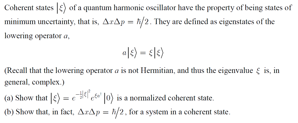 Solved Coherent states of a quantum harmonic oscillator have | Chegg.com