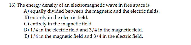 Solved The energy density of an electromagnetic wave in free | Chegg.com