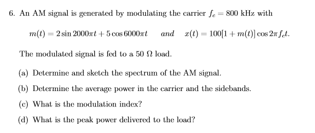Solved An AM signal is generated by modulating the carrier | Chegg.com