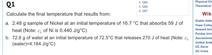 Solved Calculate The Final Temperature That Results From: | Chegg.com